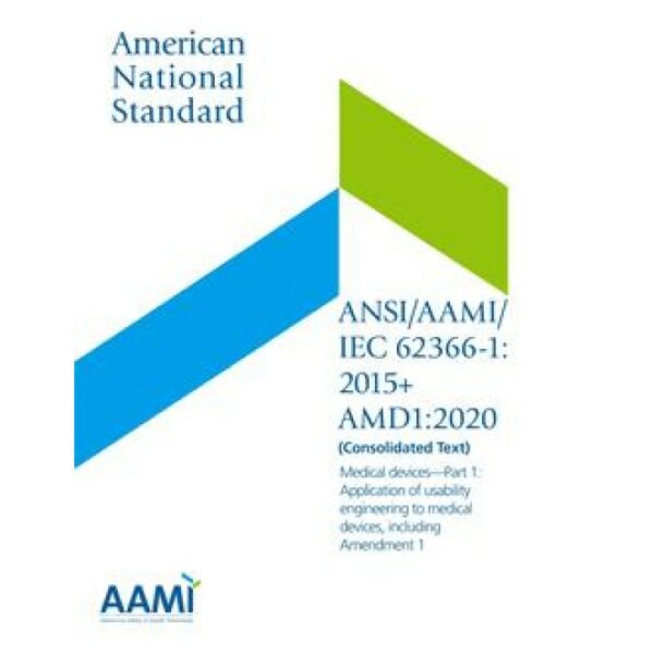 AAMI/IEC 62366-1: 2015/(R2021) +AMD1:2020 (Consolidated Text)