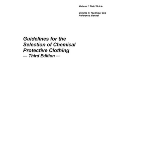 Guidelines for the Selection of Chemical Protective Clothing, 3rd Edition