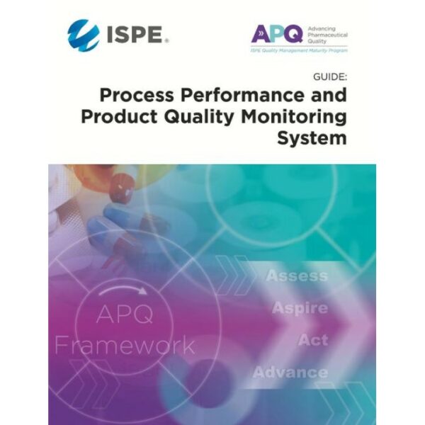 APQ Guide: Process Performance &amp; Product Quality Monitoring System (PPPQMS)