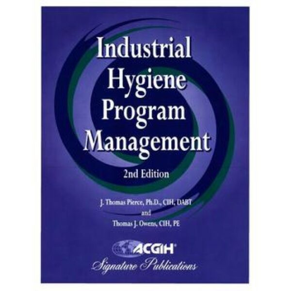 Industrial Hygiene Program Management