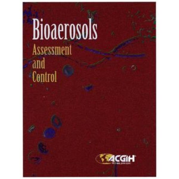 Bioaerosols: Assessment and Control