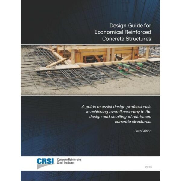 Design Guide for Economical Reinforced Concrete Structures (10-DG-STRUCTURES)