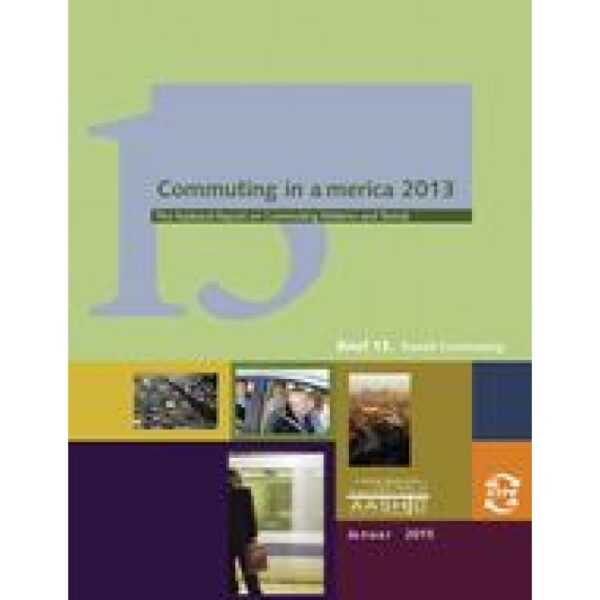 Commuting in America 2013 - Brief 13: Transit Commuting