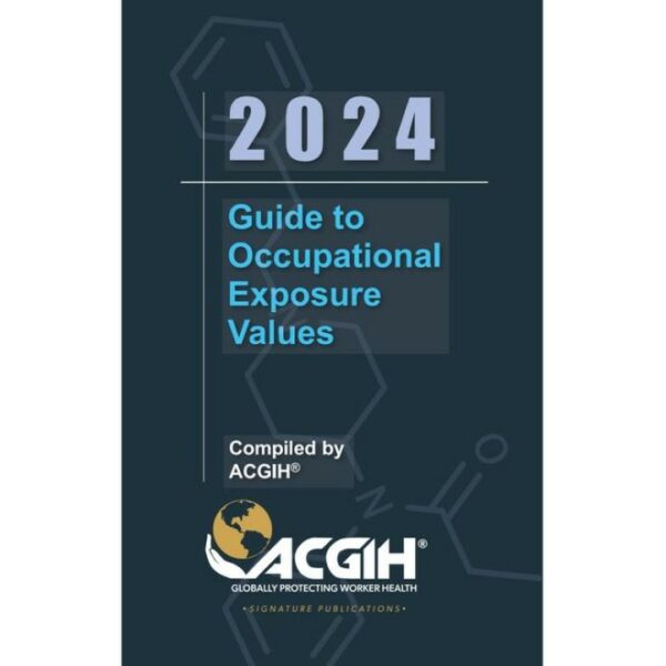 2024 Guide to Occupational Exposure Values (OEVs)