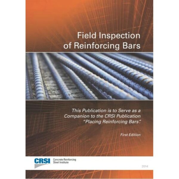 Field Inspection of Reinforcing Bars (Guide) (10-FIR)