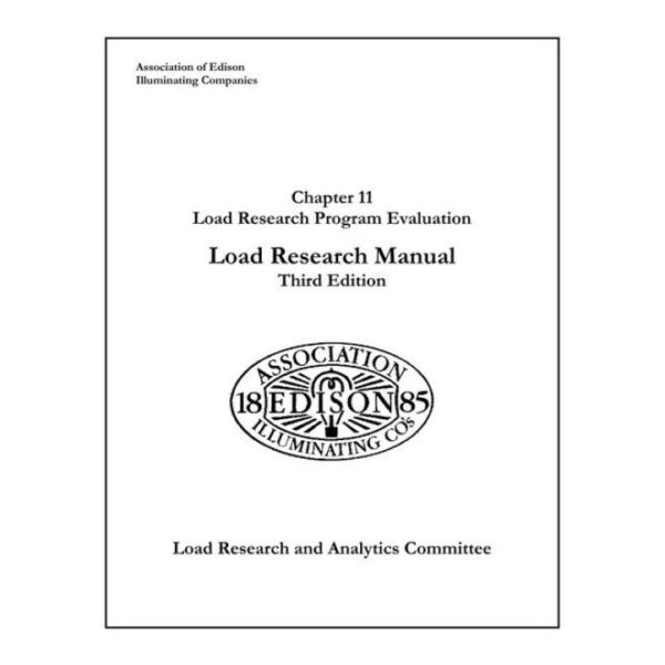 Chapter 11 - Evaluating Your Load Research Program, Load Research Manual, Third Edition