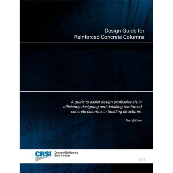 Design Guide for Reinforced Concrete Columns, 1st Edition