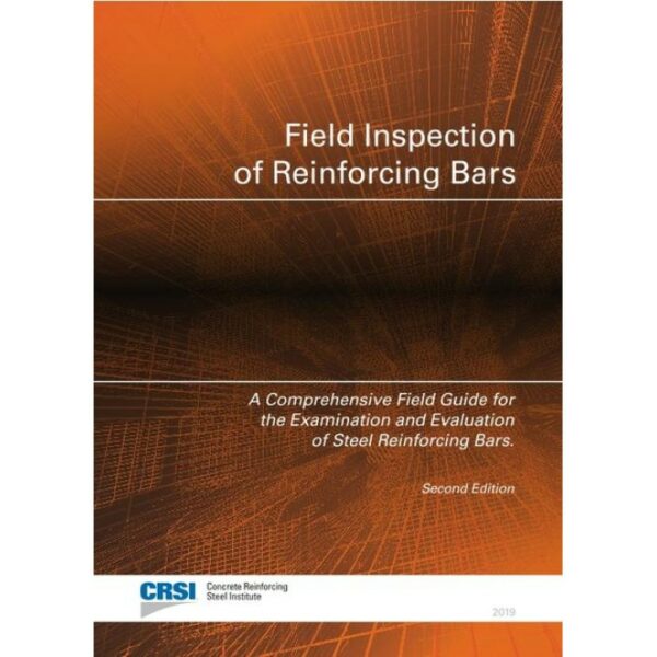 Field Inspection of Reinforcing Bars (Guide), 2nd Edition (FIG-2019-STAMPED)