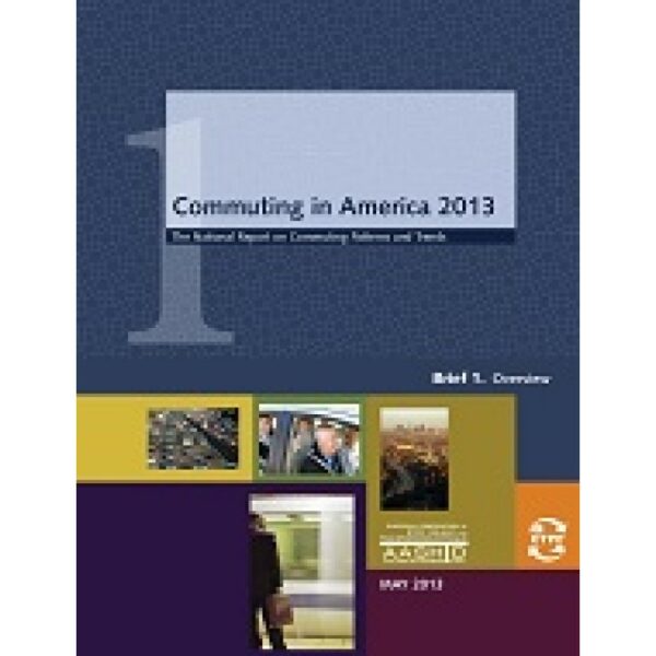 Commuting in America 2013 - Brief 1:  Overview