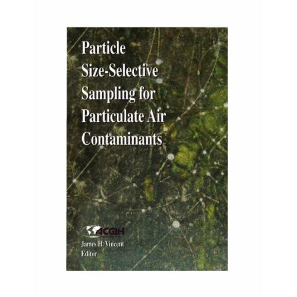 Particle Size-Selective Sampling for Particulate Air Contaminants