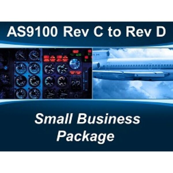 AS9100 Rev D - Rev C to Rev D Small Business Package