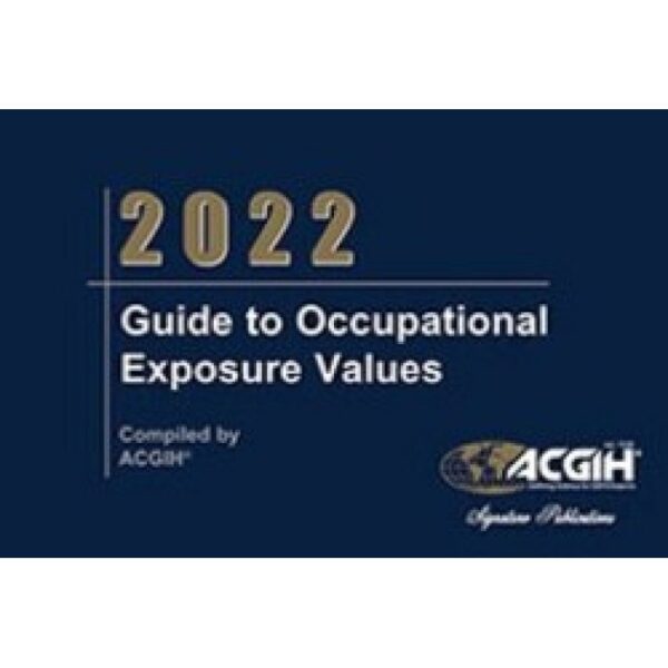 2022 Guide to Occupational Exposure Values (OEVs)