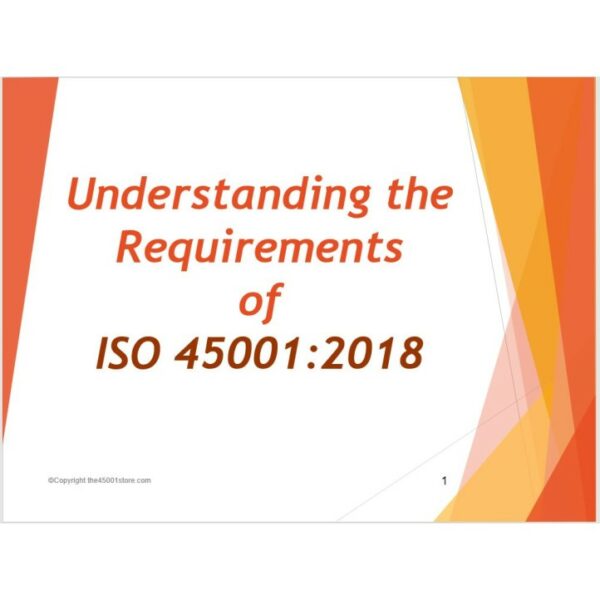 ISO 45001:2018 PPT-Requirements of ISO 45001 Training Materials