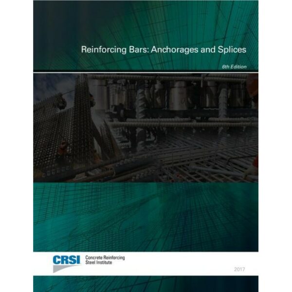 Reinforcing Bars: Anchorages and Splices (10-SPLICES-2017)