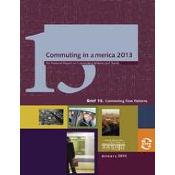 Commuting in America 2013 - Brief 15: Commuting Flow Patterns