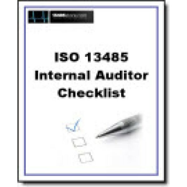 ISO 13485:2016 Internal Auditor Tools: Checklist, Procedure and Forms