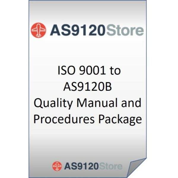 ISO 9001 to AS9120B Quality Manual and Procedures Package