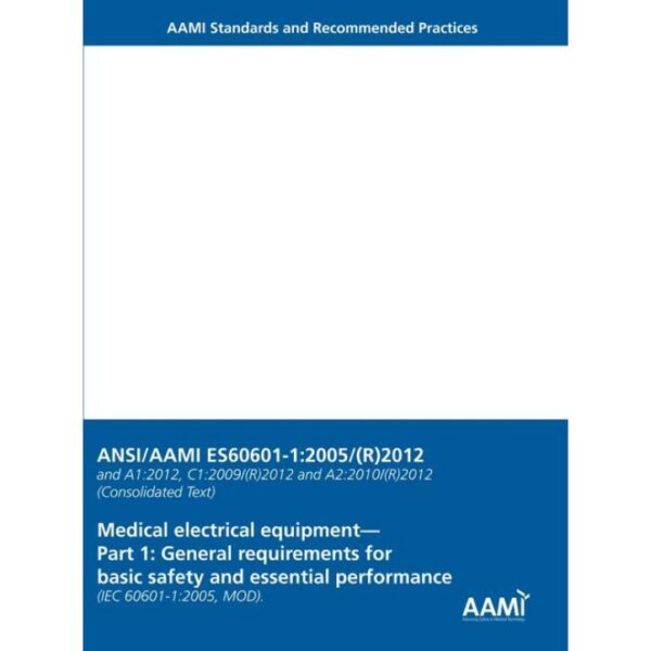 AAMI ES60601-1:2005/(R)2012 (Consolidated Text)