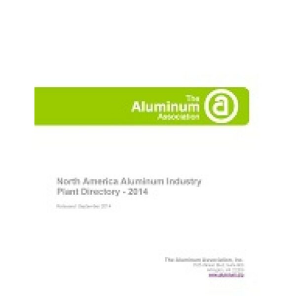 North America Aluminum Industry Plant Directory - 2014