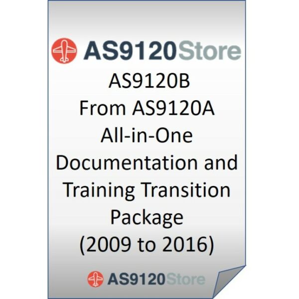 AS9120 Rev A to AS9120 Rev B All-in-One Documentation and Training Transition Package (2009&gt;&gt;2016)