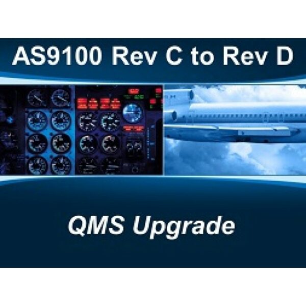 AS9100 Rev D - Rev C to Rev D QMS Upgrade