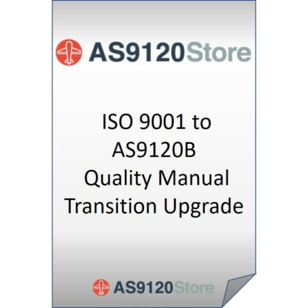 ISO 9001 to AS9120b Quality Manual Transition Upgrade