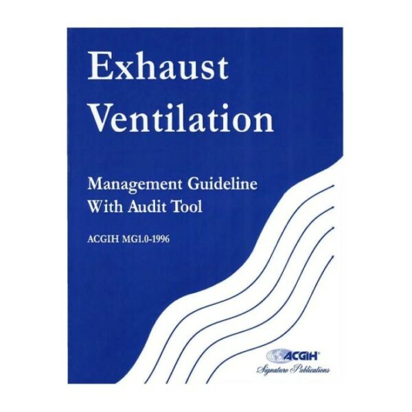 Exhaust Ventilation: Management Guideline with Audit Tool