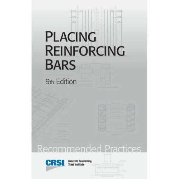 Placing Reinforcing Bars, 9th Edition (10-PLACE-16)