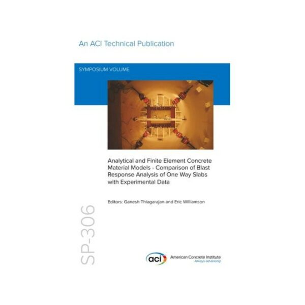 Analytical and Finite Element Concrete Material Models - Comparison of Blast Response Analysis of One Way Slabs