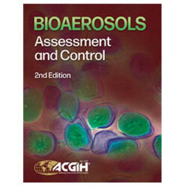 Bioaerosols: Assessment and Control, 2nd Edition