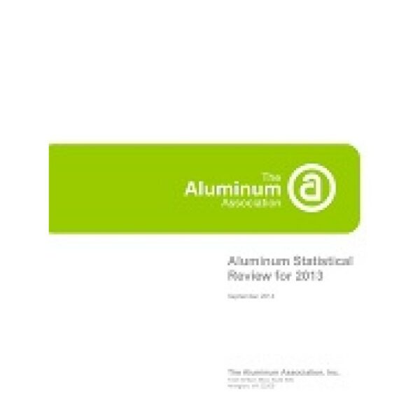 Aluminum Statistical Review for 2013