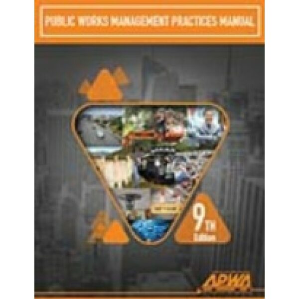 Public Works Management Practices Manual (9th Ed)