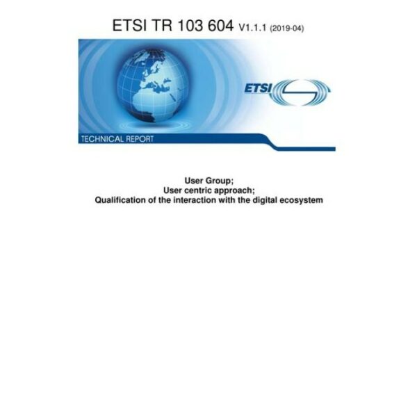 ETSI TR 103 604