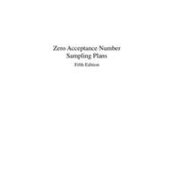 Zero Acceptance Number Sampling Plans, Fifth Edition