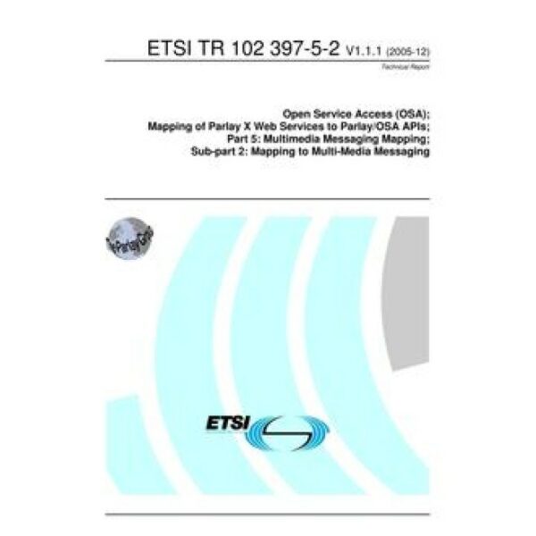 ETSI TR 102 397-5-2