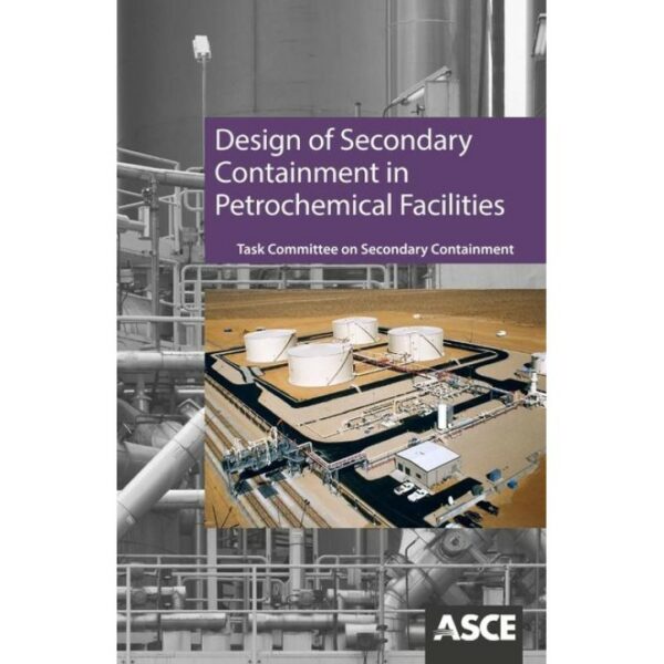 Design of Secondary Containment in Petrochemical Facilities