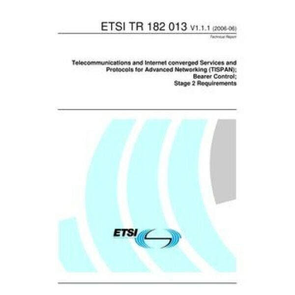 ETSI TR 182 013