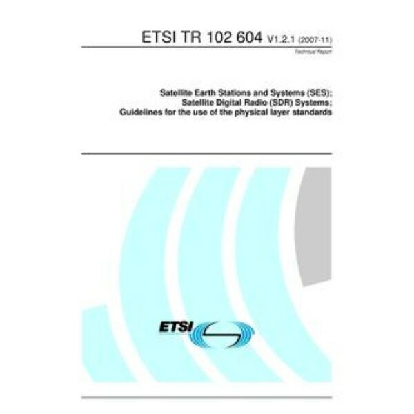 ETSI TR 102 604