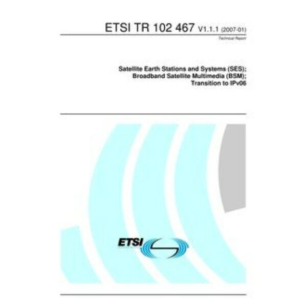 ETSI TR 102 467