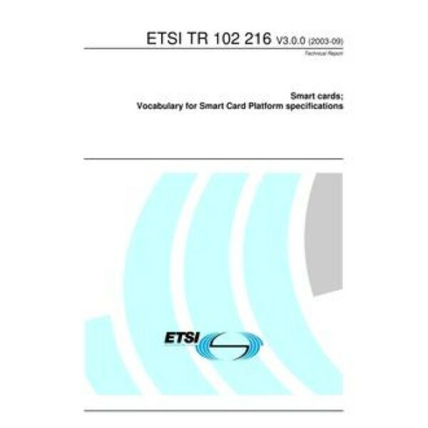 ETSI TR 102 216