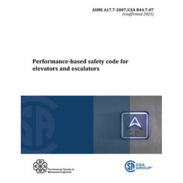 CSA B44.7-07/ASME A17.7-2007 (R2021)