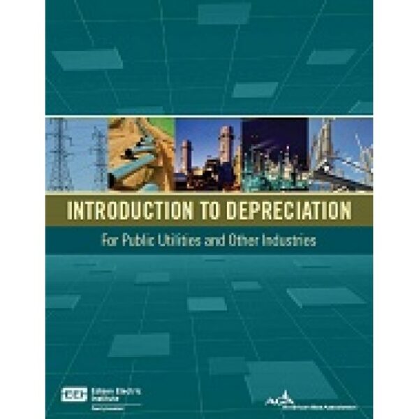 Introduction to Depreciation for Public Utilities and Other Industries