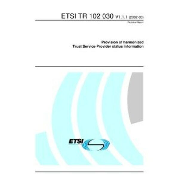 ETSI TR 102 030