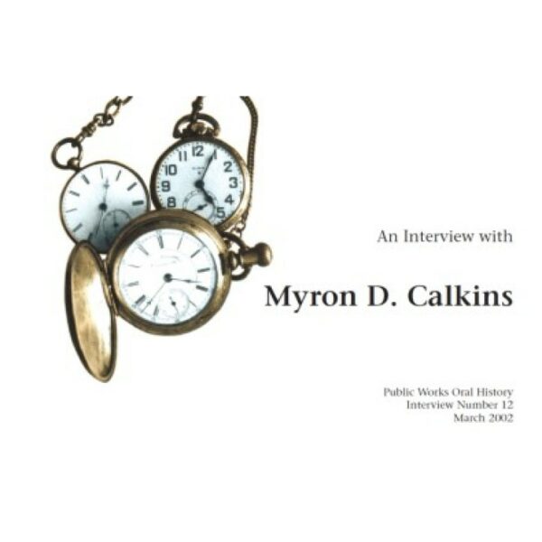 An Interview with Myron D. Calkins