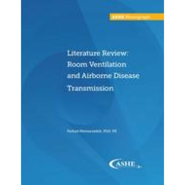 Literature Review: Room Ventilation and Airborne Disease Transmission