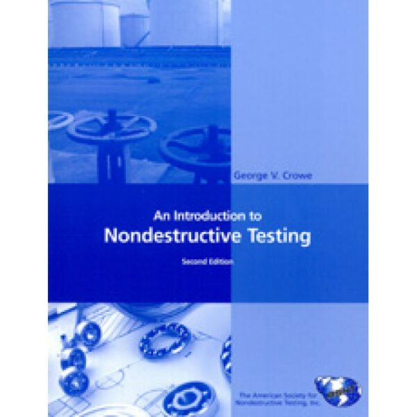 An Introduction to Nondestructive Testing, 2nd ed.