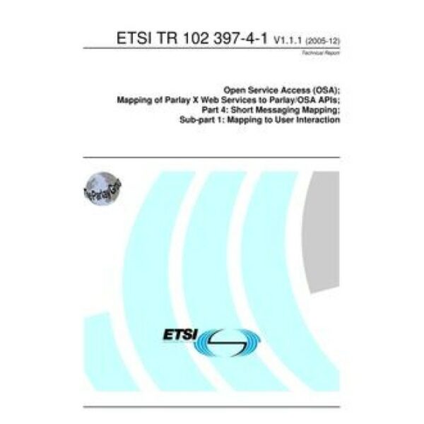 ETSI TR 102 397-4-1