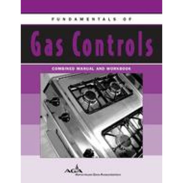 Fundamentals of Gas Controls - Combined Manual &amp; Workbook