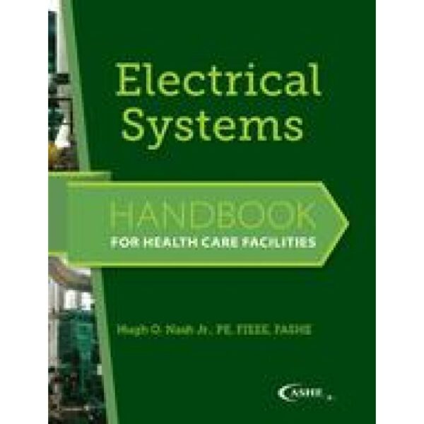 Electrical Systems, Handbook for Health Care Facilities