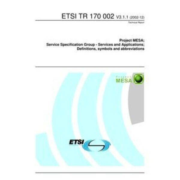 ETSI TR 170 002